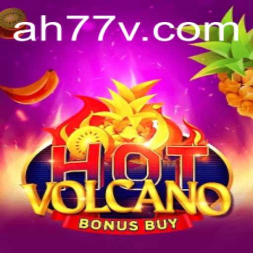 Exploring the Thrills of HotVolcanoBonusBuy